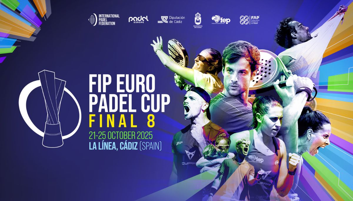 ¡La Cuenta Atrás Comienza para la Emocionante Final 8 de la FIP Euro Padel Cup 2025!