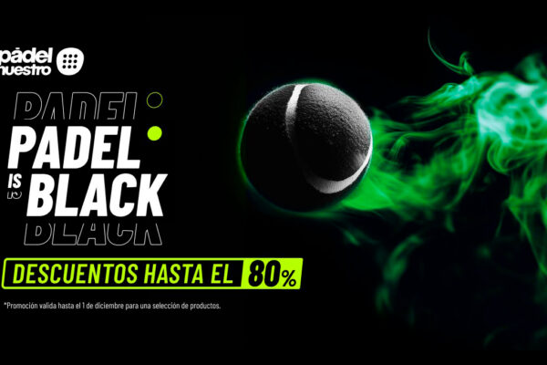 ¡Aprovecha las Increíbles Ofertas del Black Friday en Pādel Nuestro!