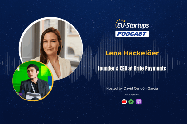 Entrevista exclusiva con Lena Hackelöer, fundadora y CEO de Brite Payments, en el podcast de emprendimiento de la UE
