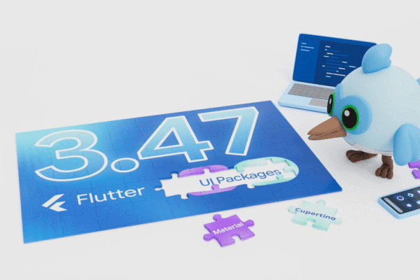 Novedades y mejoras destacadas en Flutter 3.47 para desarrolladores