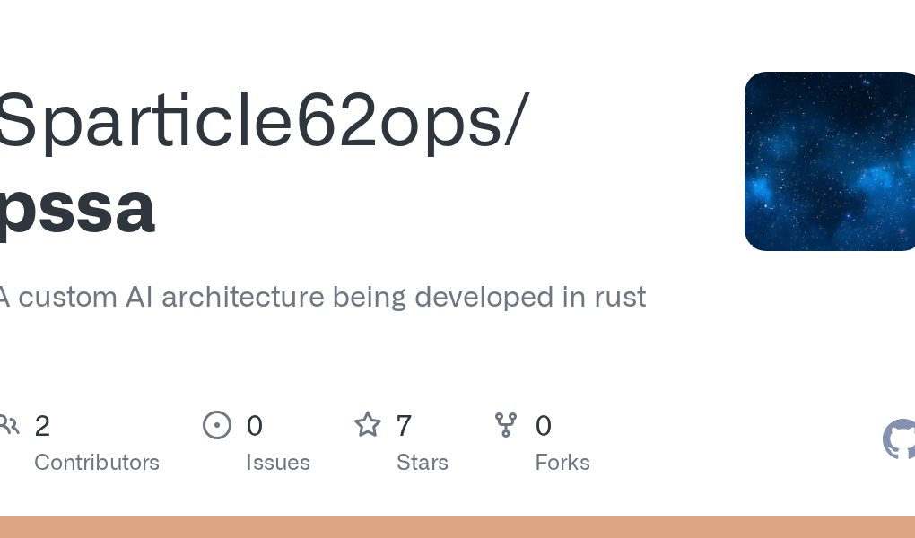 Desarrollo de una arquitectura de IA personalizada en Rust: Sparticle62ops/pssa disponible en GitHub.