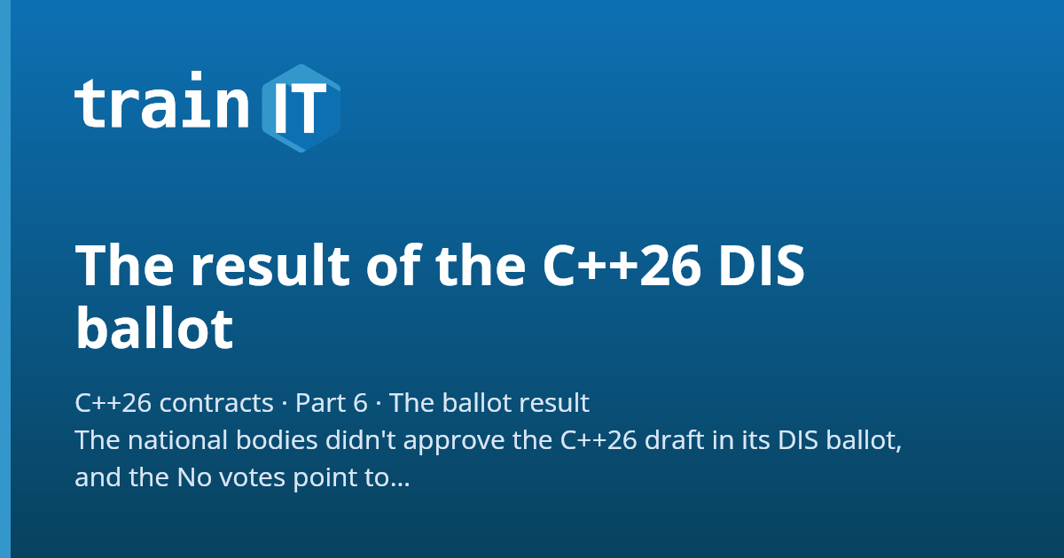 Resultados de la votación del borrador de C++26: Avances y novedades en el estándar de programación.